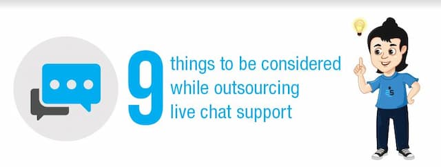 9 Things To Be Considered While Outsourcing Live Chat Support