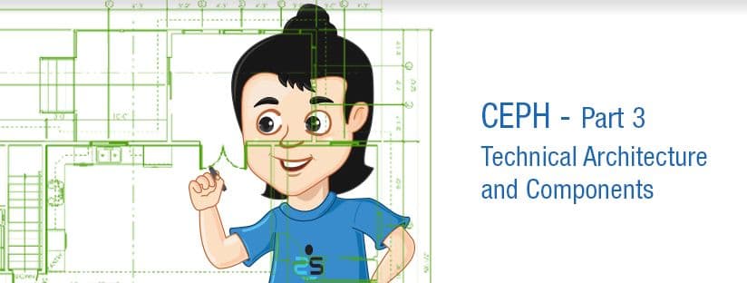 CEPH &#8211; Part 3 &#8211; Technical Architecture and Components