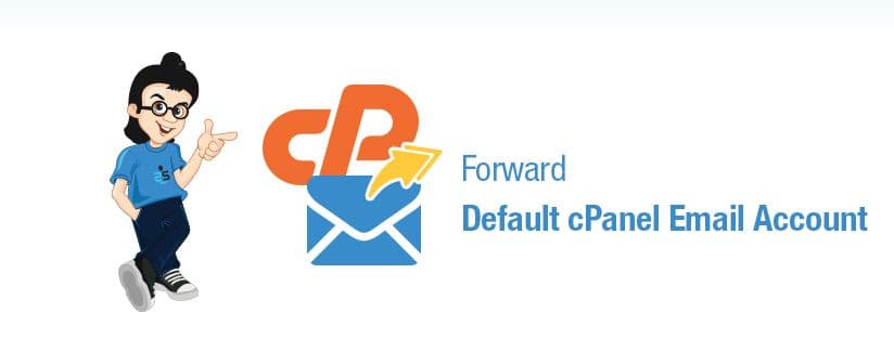 Forward Default cPanel Email Account