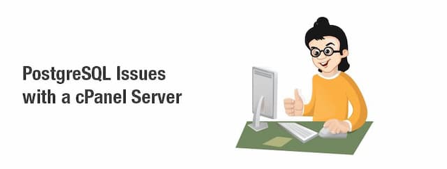 Postgresql issues with a cPanel server