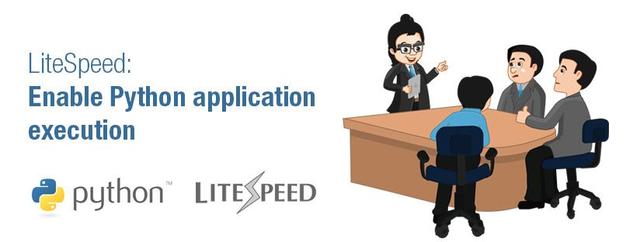 LiteSpeed: Enable Python application execution