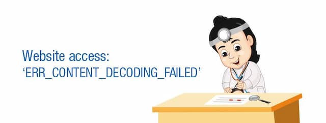 Website access: ‘ERR_CONTENT_DECODING_FAILED’