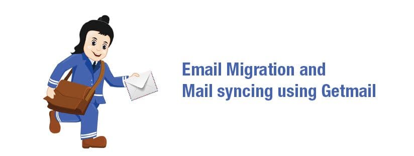 Worried about email migrations and mail syncing &#8211; get getmail for the rescue