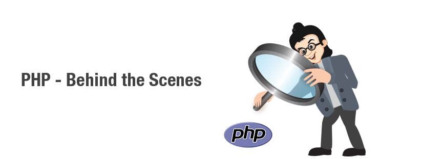 Php &#8211; behind the scenes