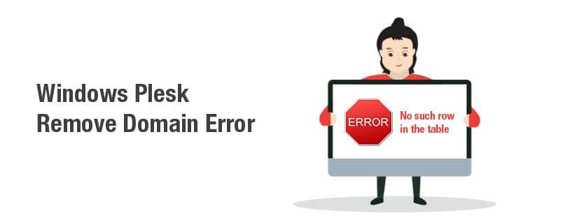 Unable to delete a domain from Windows Plesk