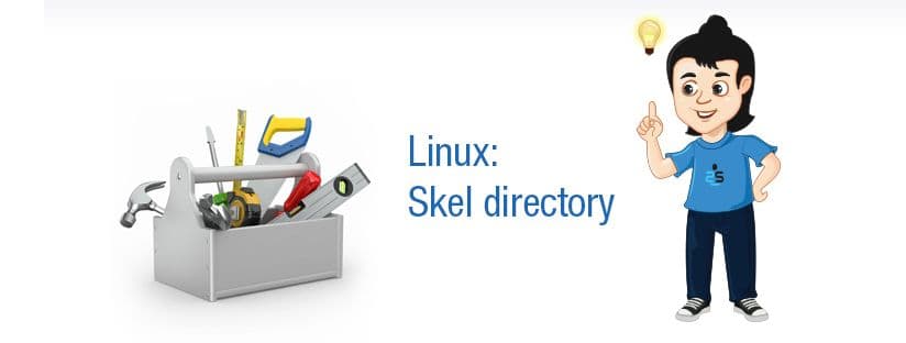 Linux:Skel directory