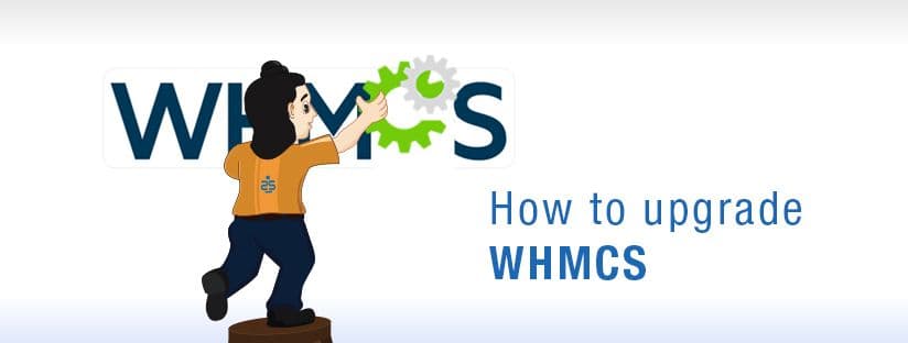 How to upgrade WHMCS manually &#8211; A complete Guide