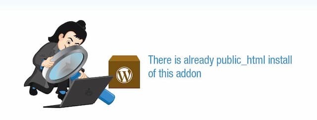 WP installation :: There is already public_html install of this addon