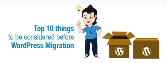 Top 10 things to be considered before migrating a WordPress site